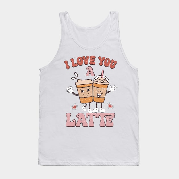 I Love You A Latte Tank Top by EliseOB